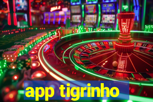 app tigrinho