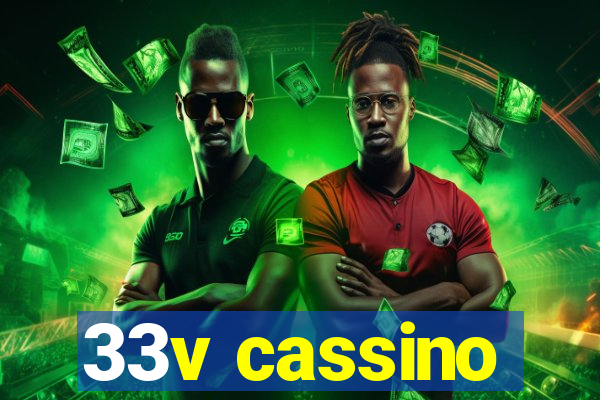 33v cassino