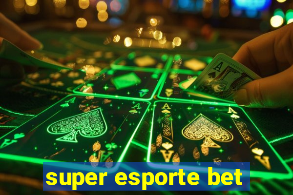 super esporte bet