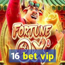 16 bet vip