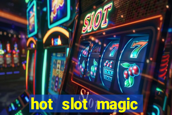 hot slot magic bombs slot free play