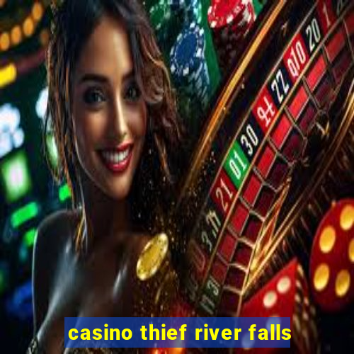 casino thief river falls