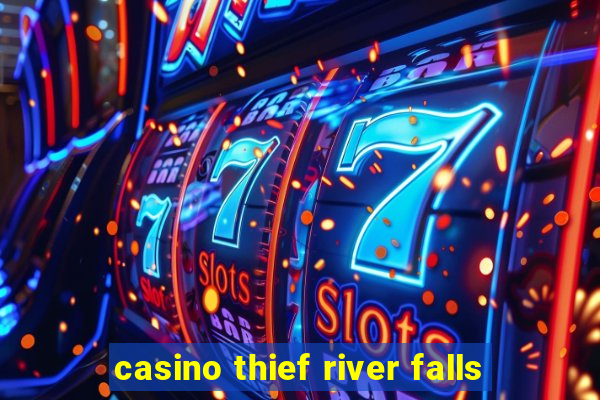 casino thief river falls