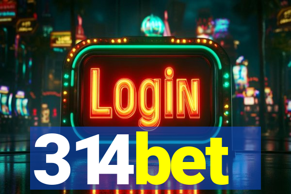 314bet