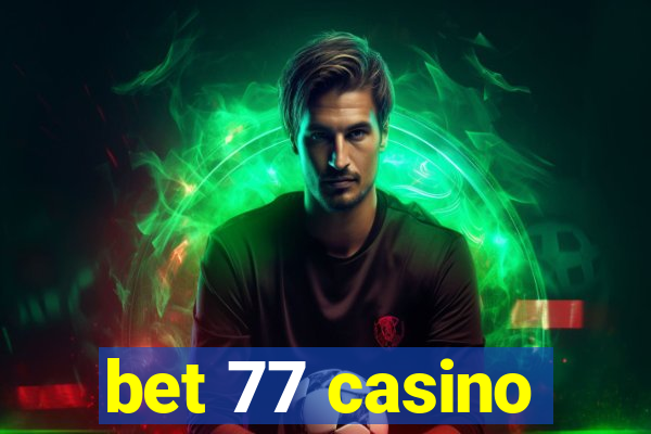 bet 77 casino