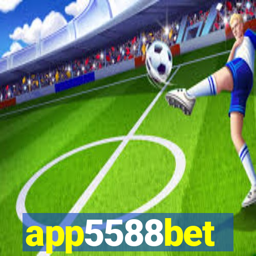 app5588bet