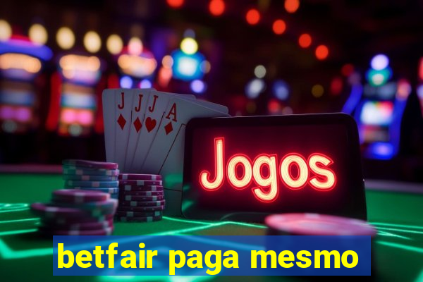 betfair paga mesmo