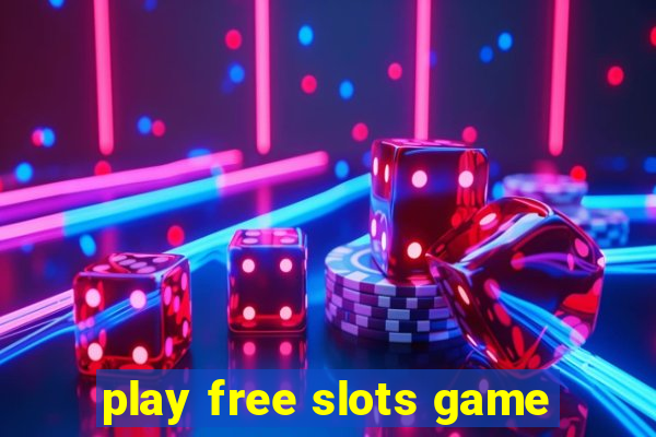 play free slots game