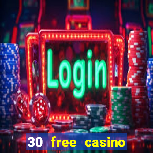 30 free casino slot games