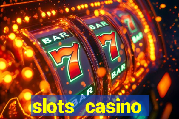 slots casino dinheiro real