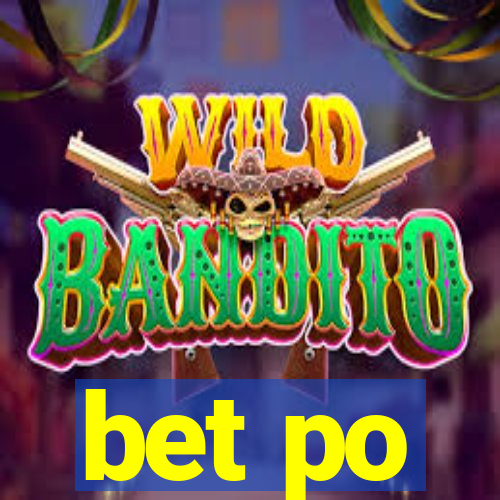 bet po