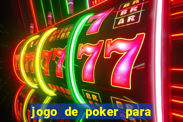 jogo de poker para pc offline