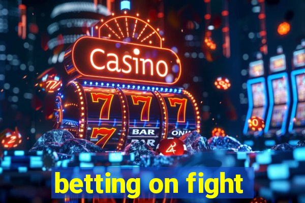 betting on fight