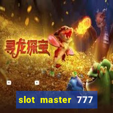 slot master 777 paga mesmo