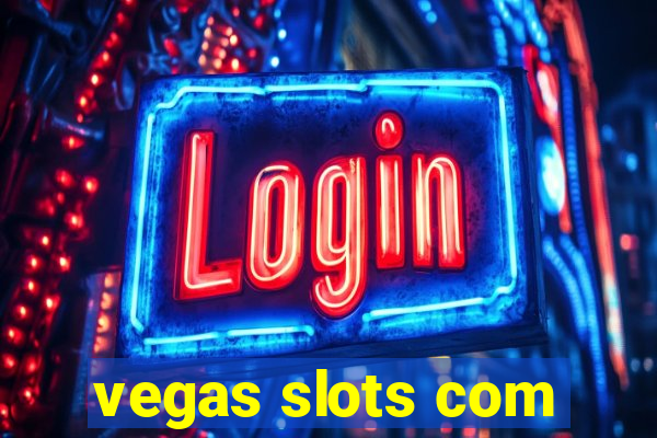 vegas slots com