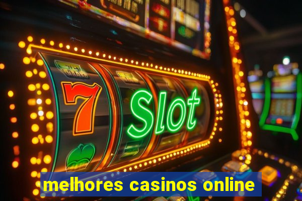 melhores casinos online