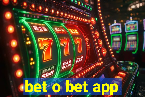 bet o bet app