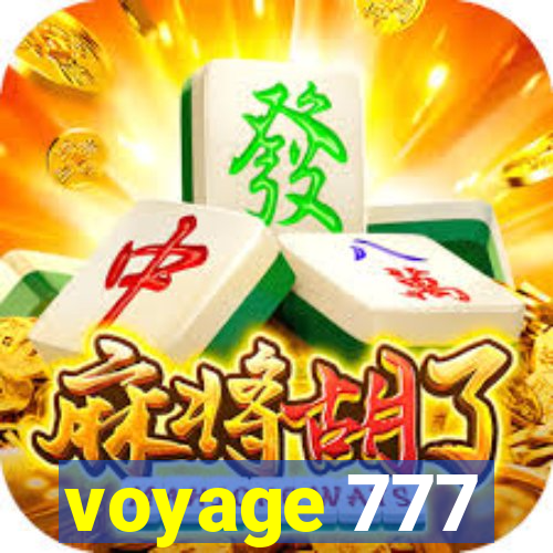 voyage 777