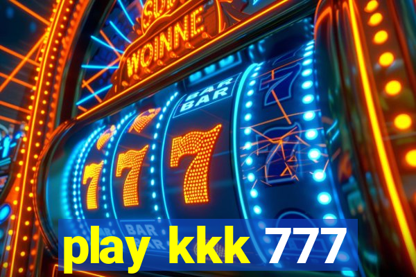 play kkk 777