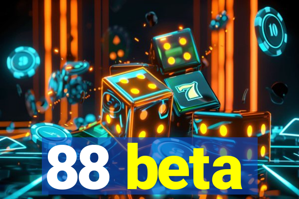 88 beta