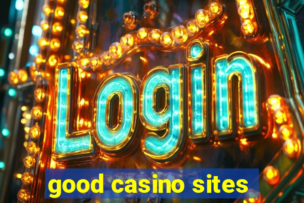 good casino sites