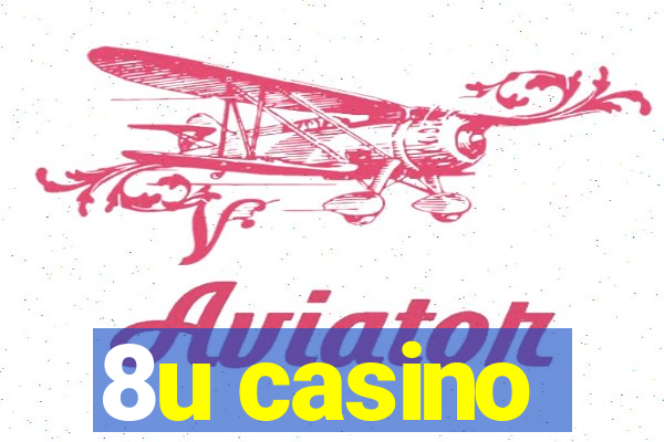 8u casino