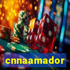 cnnaamador