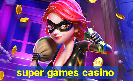 super games casino