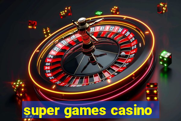 super games casino