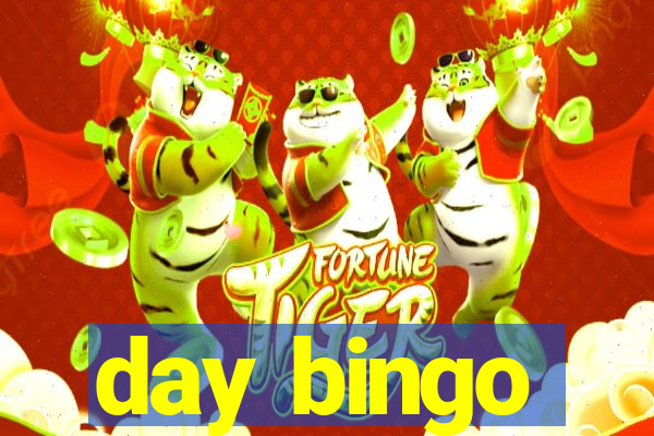 day bingo