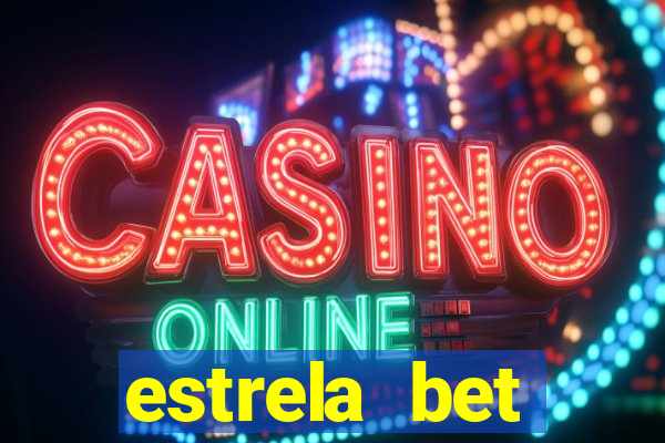 estrela bet cadastrou ganhou