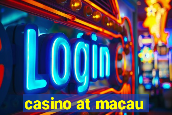 casino at macau