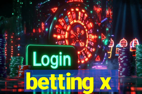 betting x