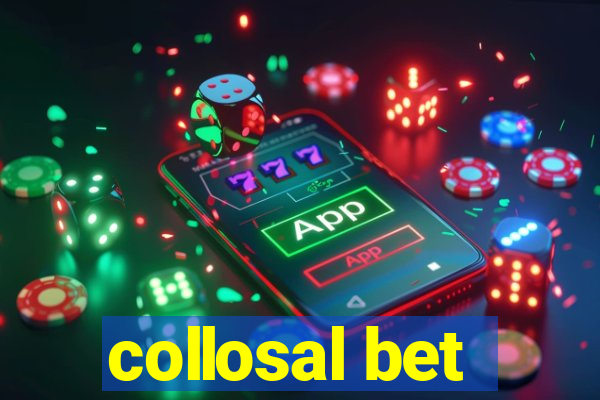 collosal bet