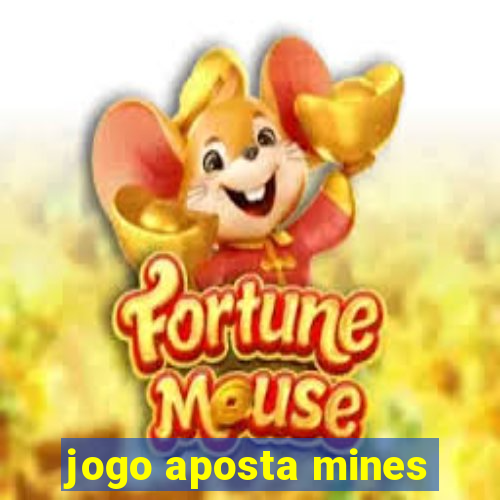 jogo aposta mines