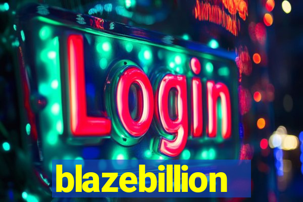 blazebillion