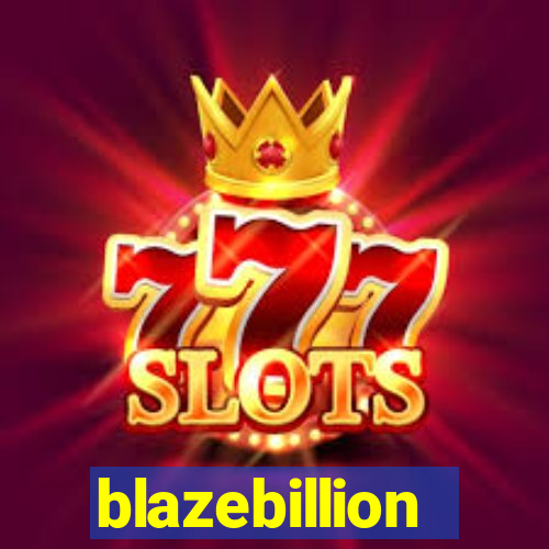 blazebillion