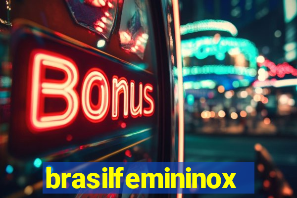 brasilfemininox