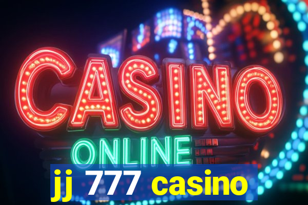 jj 777 casino