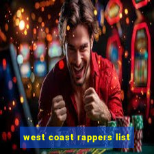 west coast rappers list