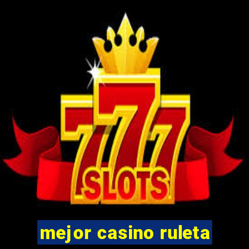 mejor casino ruleta