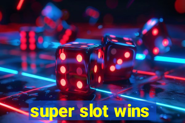 super slot wins