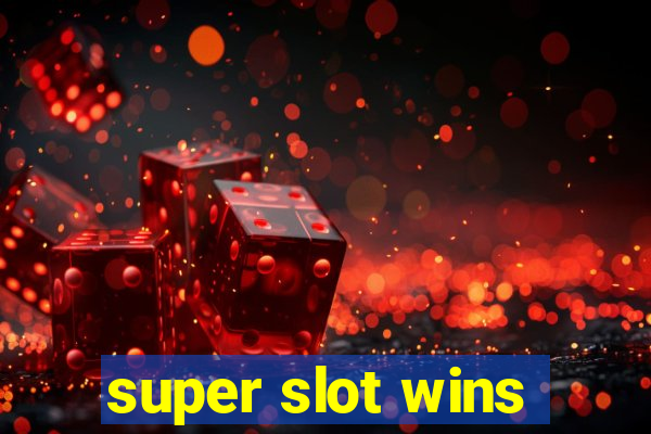 super slot wins