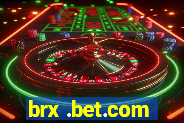 brx .bet.com