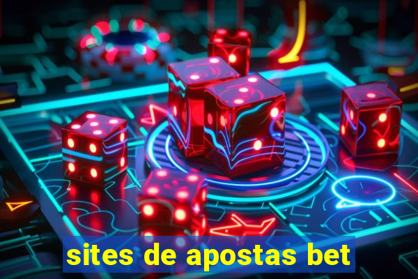 sites de apostas bet