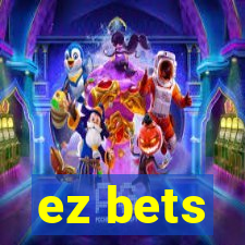 ez bets