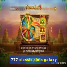 777 classic slots galaxy