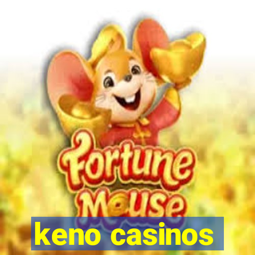 keno casinos