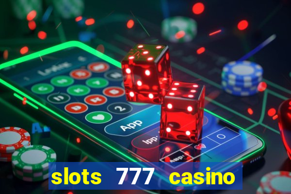 slots 777 casino by dragonplay