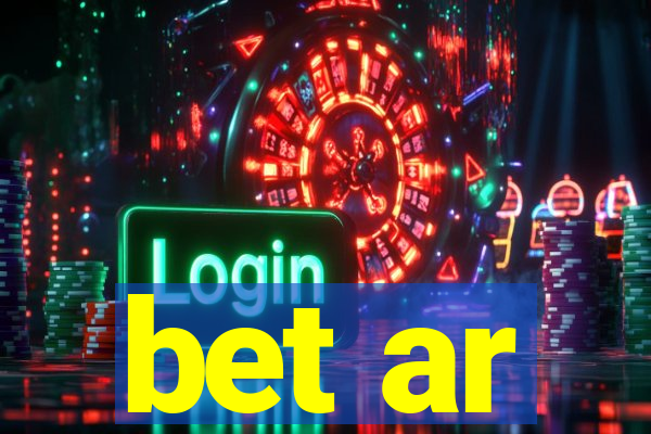 bet ar